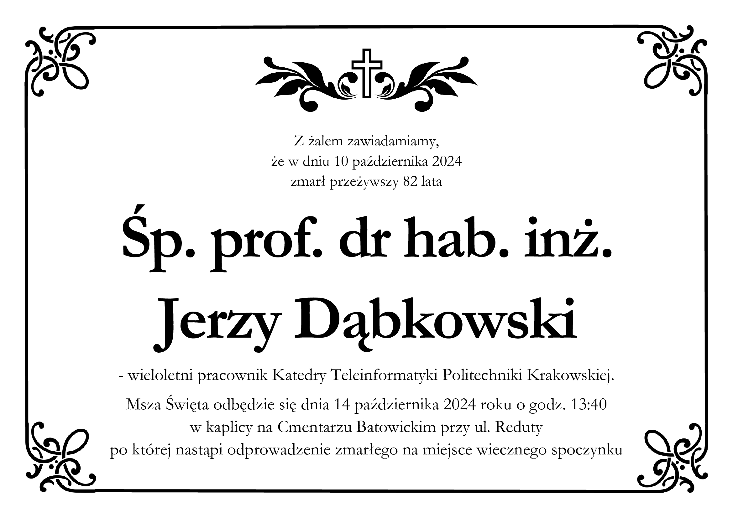 Z żalem zawiadamiamy, że w dniu 10 października 2024 zmarł Pan prof. Jerzy Dąbkowski